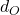 d_O