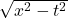 \sqrt{x^2 - t^2}