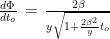 \frac{d\Phi}{dt_o} \,=\, \frac{2\beta}{y\sqrt{1+\frac{2\beta^2}{y}t_o}}