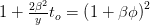 1+\frac{2\beta^2}{y}t_o = \left(1+\beta\phi\right)^2