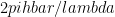 2pihbar/lambda