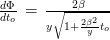 \frac{d\Phi}{dt_o} \,=\, \frac{2\beta}{y\sqrt{1+\frac{2\beta^2}{y}t_o}}