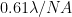 0.61\lambda/NA